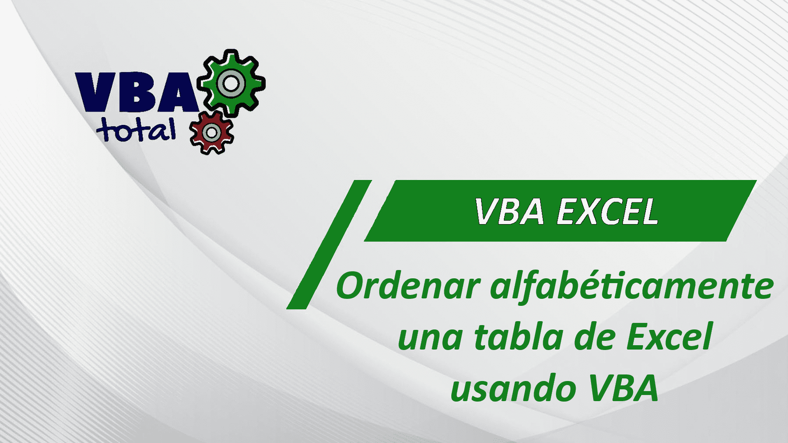 Ordenar alfabéticamente una tabla usando VBA en Excel VBA Total