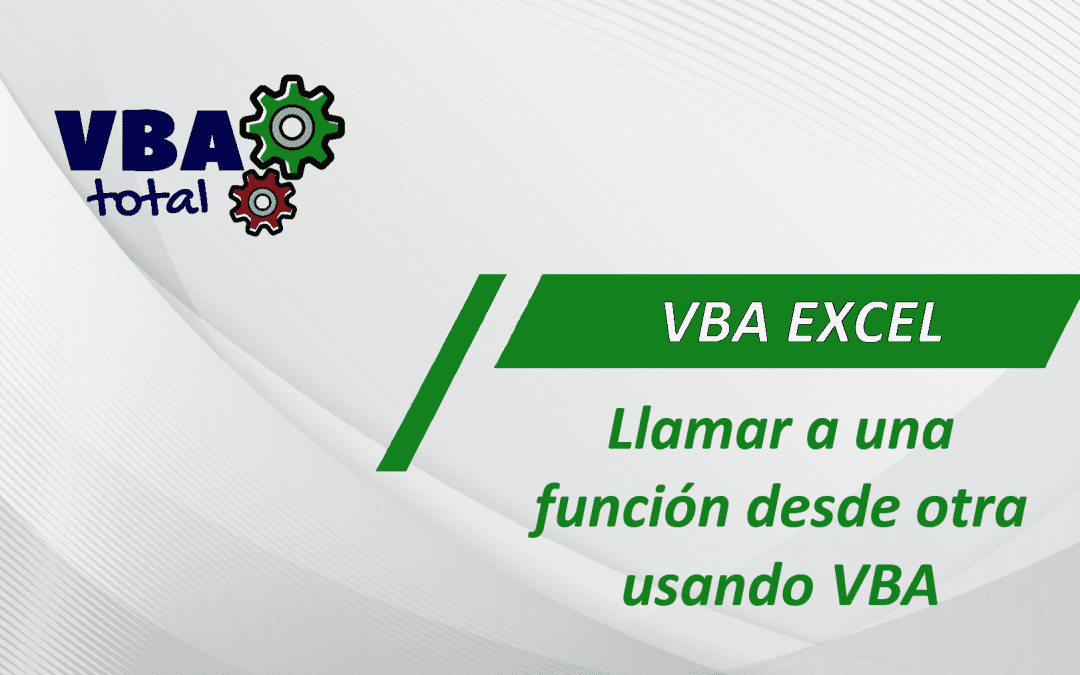 Llamar a una función desde otra en VBA