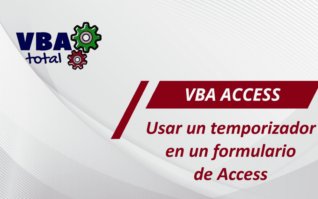 Usar un temporizador en un formulario de Access